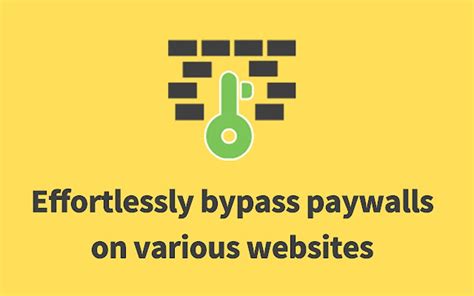 chrome extensions paywall bypass|5 Chrome Extensions To Remove Paywalls